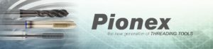 Pionex - outils de filetage